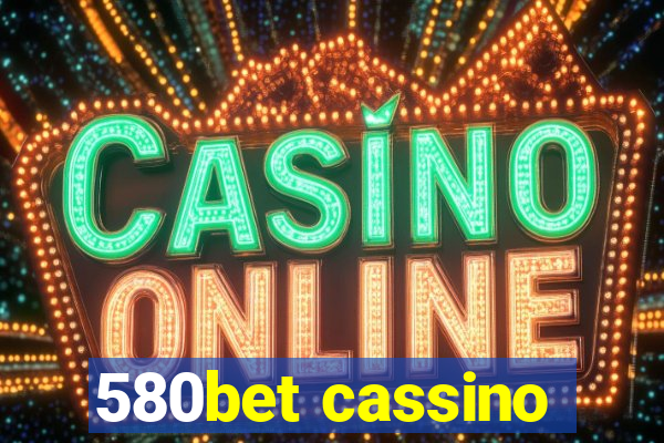 580bet cassino